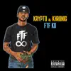 FTF KD - Krypto and Khronic - Single